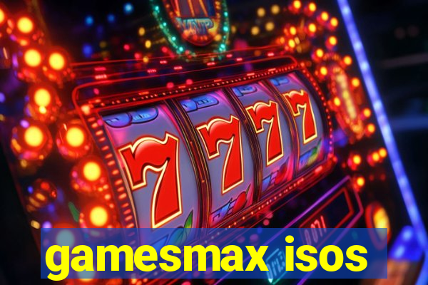 gamesmax isos